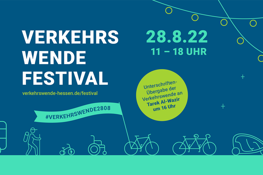 Verkehrswende Festival Hessen Am 28. August findet in Hessen zum Abschluss der ersten Unterschriftensammlung des Volksbegehrens „Verkehrswende Hessen” eine Sternfahrt mit Festival statt. Dabei werden die Unterschriften an den hessischen Verkehrsminister Tarek Al-Wazir übergeben.